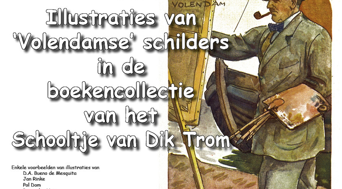 Illustraties van Volendamse schilders © Schooltje van Dik Trom